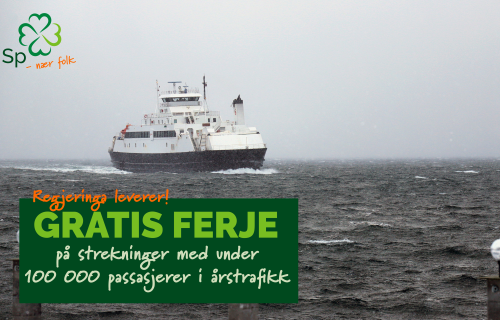 Senterpartiet sitt ferjeløfte Senterpartiet sitt ferjeløfte