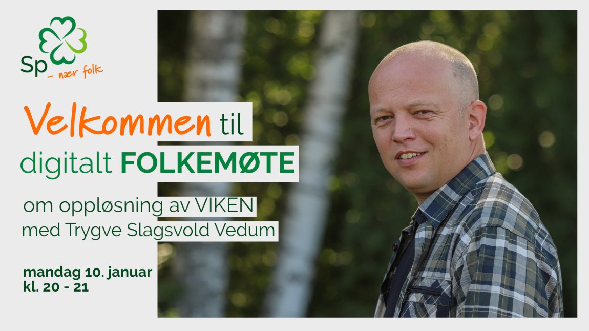 Digitalt folkemøte om oppløsning av Viken Digitalt folkemøte om oppløsning av Viken